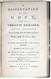 CADOGAN, WILLIAM. A Dissertation on the Gout, and All Chronic Diseases, jointly considered, as proceeding from the same Causes. 1771
